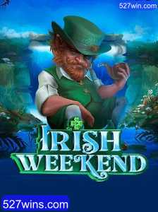 Descubra o Empolgante Mundo de IrishWeekend e a Emoção de 527win.com